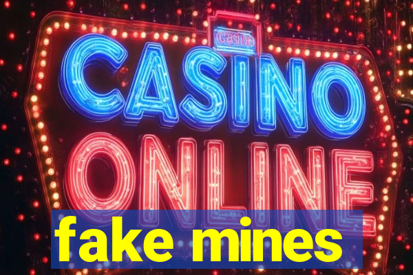 fake mines